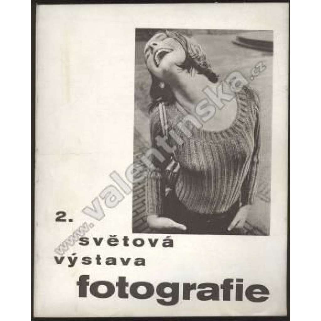 2. světová výstava fotografie. Žena [522 fotografií, 236 fotografů z 85 zemí - fotografická kniha, černobílá fotografie, i akty]