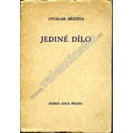 Jediné dílo (edice: Dobrá edice, sv. 13) [esej]