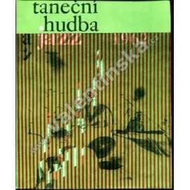 Taneční hudba a jazz, 1962 (hudba, mj. Kamil Hála, E. F. Burian o jazzu, J. Suchý - tulipán; fotografie, K. O. Hrubý, Chochola, Lukas; kresby, Reichmann, Vaca)