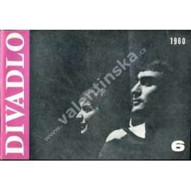 Divadlo 6/1960 (časopis, divadlo, mj. Baletní přehlídka a aktiv Brno 1960, Slovo mají jevištní výtvarníci, 30 let divadelní práce Jana Sládka, Miloslav Stehlík - Tygří kožich; obálka Libor Fára)