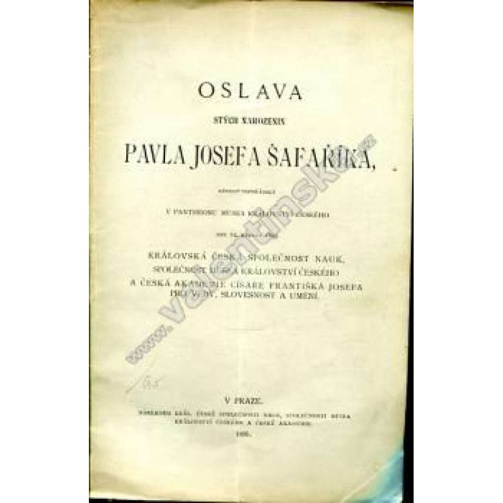 Oslava stých narozenin P. J. Šafaříka [Pavel Josef Šafařík]