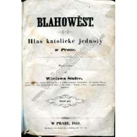 Blahowěst, ročník 5. 1851. Hlas katolické jednoty (Blahověst; časopis, katolická církev, mj. Bible, Pražské arcibiskupství, Jednota sv. Ludmily)