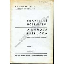 Praktické účetnictví a daňová příručka pro zahradnické podniky (účetnictví, zahradnictví, protektorát)