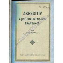 Akreditiv a jiné dokumentární transakce (edice: Knihovna sdružení peněžního úřednictva, sv. IX) [banka, převod, první republika]