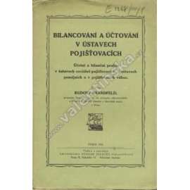 Bilancování a účtování v ústavech pojišťovacích (účetnictví, pojišťovny)