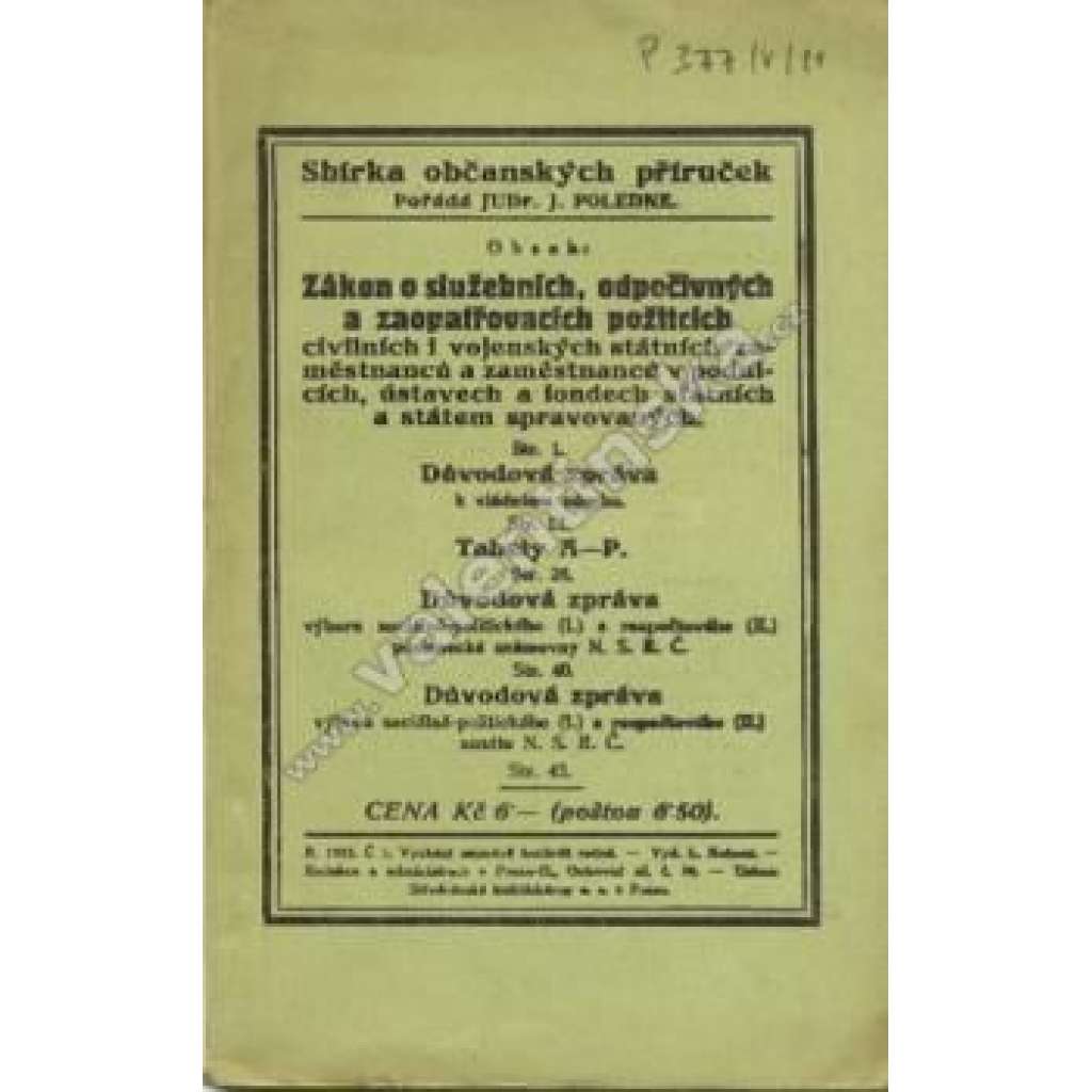 Zákon o služebních, odpočivných a zaopatřovacích požitcích (edice: Sbírka občanských příruček, č. 1.) [právo, první republika]