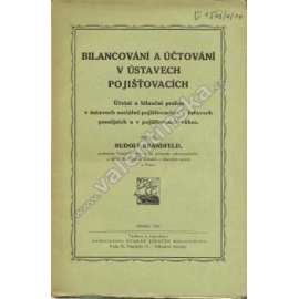 Bilancování a účtování v ústavech pojišťovacích (účetnictví, pojišťovny)