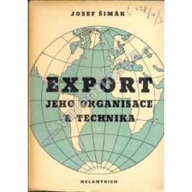 Export jeho organisace a technika (právo, zahraniční obchod; obálka Antonín Homolka)