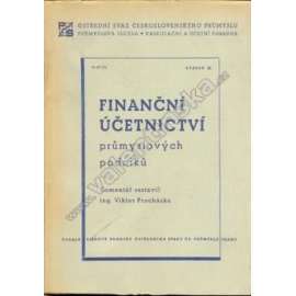 Finanční účetnictví průmyslových podniků (účetnictví, příručka)