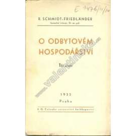 O odbytovém hospodářství. Tři stati (obchod, mj. Psychologie v odbytovém hospodářství; Analysa trhu; Staráme se u nás dostatečně o výchovu prodavačů?)