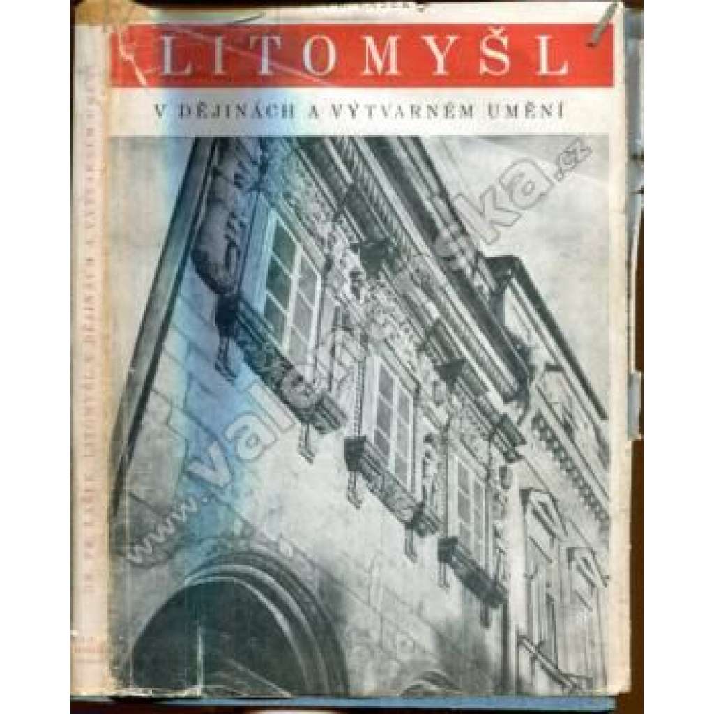 Litomyšl v dějinách a výtvarném umění (historie, architektura, Zámek Litomyšl, mj. Matyáš Bernard Braun)