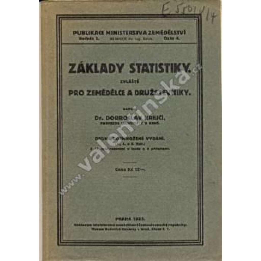 Základy statistiky zvláště pro zemědělce a družstevníky (statistika, družstvo, zemědělství)