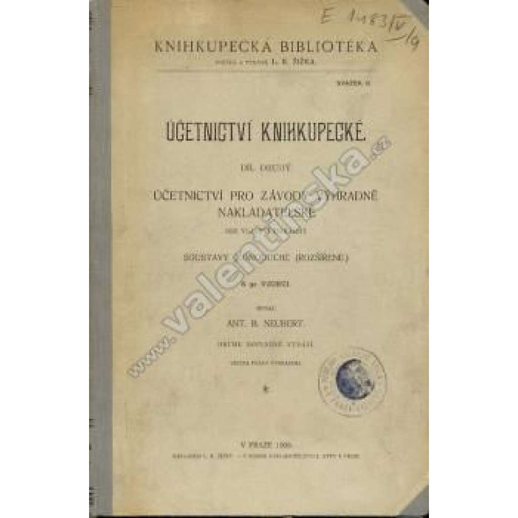 Učetnictví knihkupecké, díl II. Účetnictví pro závody výhradně nakladatelské (nakladatelství, příručka, knihkupectví, distribuce, Rakousko Uhersko)