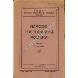 Národohospodářská politika (Švejdův sborník praktických příruček, č. 10) [národní hospodářství, zemědělství, agrární politika]