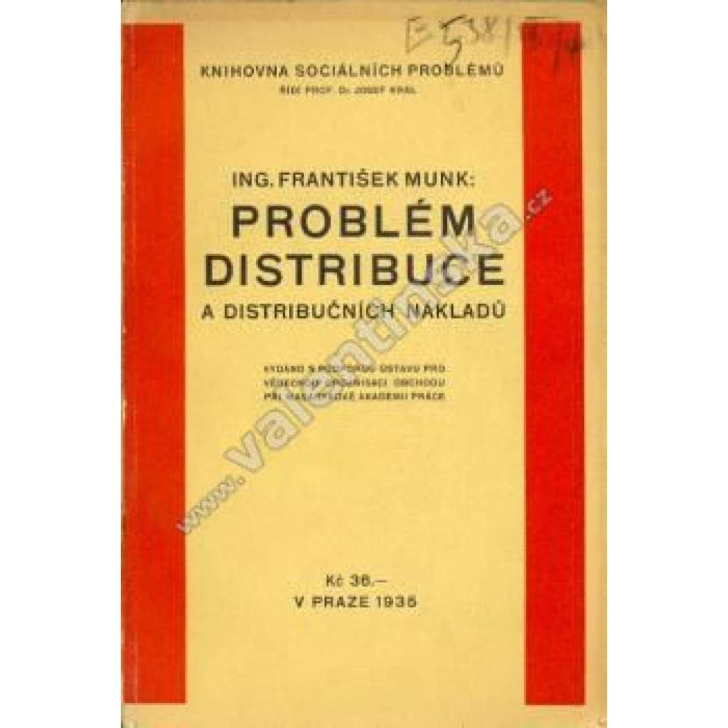 Problém distribuce a distribučních nákladů (edice: Knihovna sociálních problémů, sv. 3) [účetnictví, obchod, první republika]