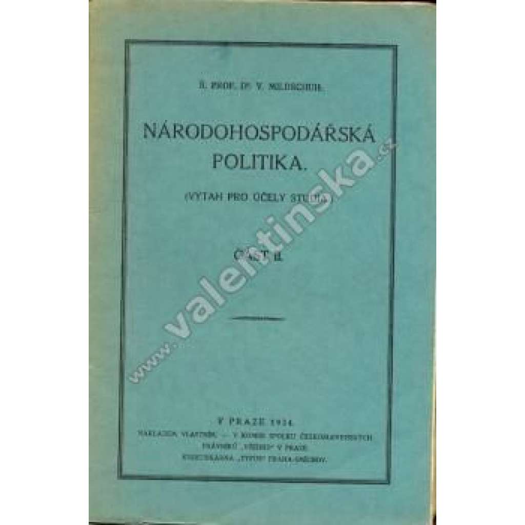 Národohospodářská politika, část II. (národní hospodářství, ekonomie, politika, bankovnictví)