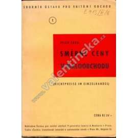 Směrné ceny v maloobchodu (edice: Sborník Ústavu pro vnitřní obchod, sv. 1) [maloobchod, ceny, tvorba cen, mj. reklama Philips]