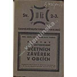 Pokyny pro sestavování účetních závěrek v obcích (edice: Časové příručky písemných kursů, sv. 2-3) [účetnictví, obce, rozpočet obcí]