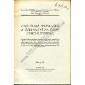 Zemědělská spravověda a účetnictví na území Česko-Slovenska (zemědělství, historie - zemědělský ústav, protektorát)