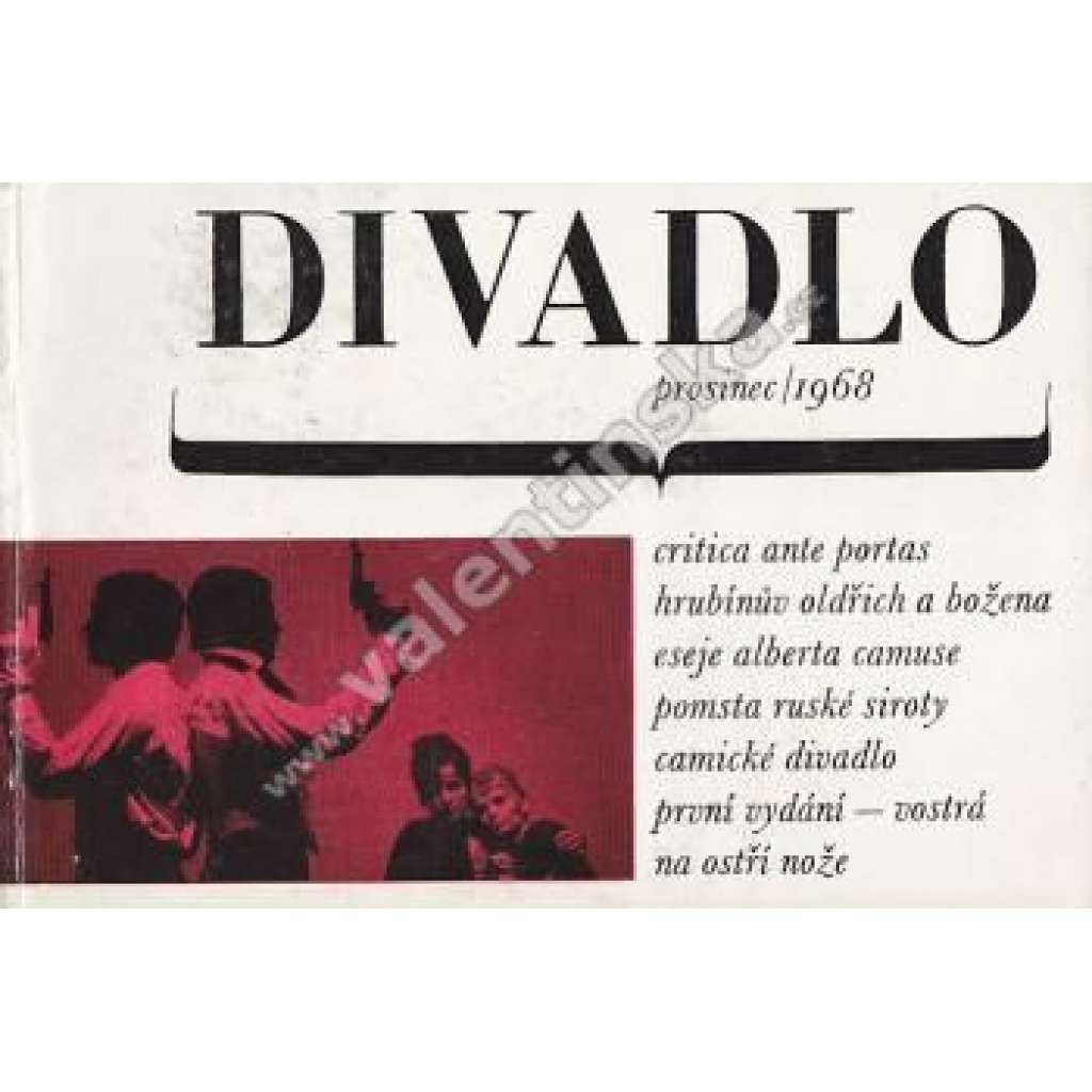 Divadlo prosinec/1968 (časopis, divadlo, mj. Critica ante portas, Albert Camus - Švédské rozpravy, Camické divadlo; obálka Libor Fára, fotografie Paul Wilson, J. Svoboda)