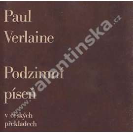 Podzimní píseň (poezie, překlady Fr. Sekanina, Emanuel z Lešehradu, Josef Florian, Jaroslav Seifert, Vladimír Holan)