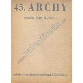 45. archy ročníku 1938 (edice: Archy, sv. XLV) [náboženství, mj. Sv. Řehoře Nazianského řeč proti Eunomianům; Z. Řezníček - Básně; Lidové povídky z českého Podkrkonoší; Stará Říše]