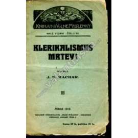 Klerikalismus mrtev! (edice: Knihovna Volné myšlenky, č. 33) [Volná myšlenka, náboženství]