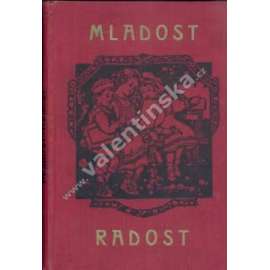 Mladost-radost neboli Dítky naše naděje, svazek 1 (poezie, próza, dětská literatura)