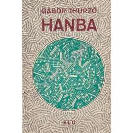 Hanba (edice: Soudobá světová próza) [novela, obálka Jiří Kolář]