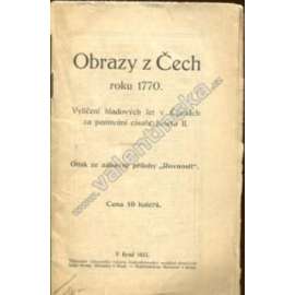 Obrazy z Čech z roku 1770. Vylíčení hladových let v Čechách za panování císaře Josefa II. (císař Josef II., historický příběh)