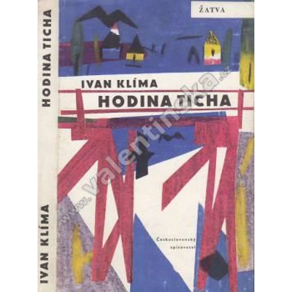 Hodina ticha (edice: Žatva, sv. 294) [román, Slovensko, komunismus; obálka Miroslav Klomínek]