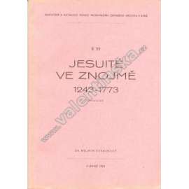 Jesuité ve Znojmě 1243 - 1773 (Znojmo, Jezuité, jezuitský řád, inventář, archivní pomůcka)
