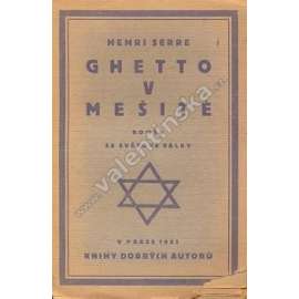 Ghetto v mešitě (edice: Knihy dobrých autorů, sv. 181) [román; podpis Kamilla Neumannová]