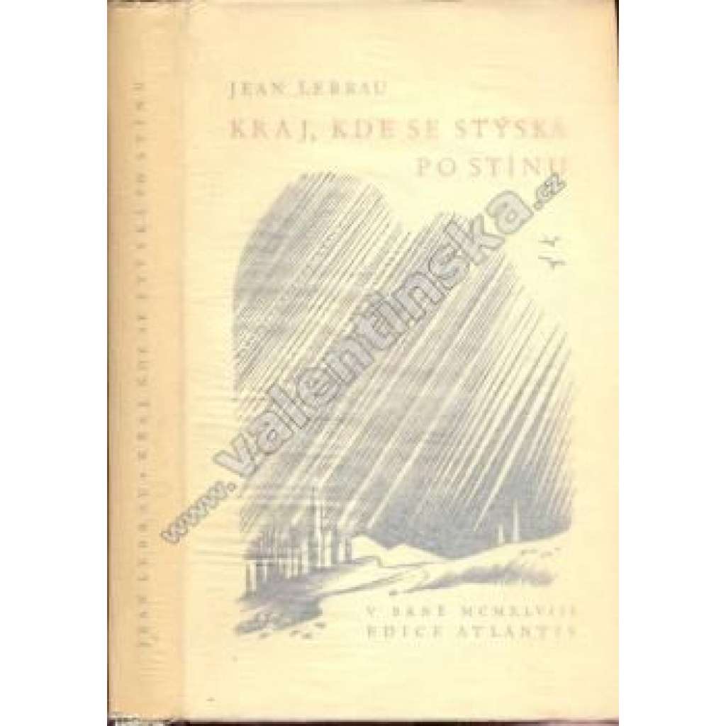 Kraj, kde se stýská po stínu (edice: Atlantis, sv. 72) [román; ilustrace Pavel Šimon, překlad Jan Zahradníček)