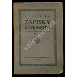 Zápisky z vyhnanství. Illustrované dokumenty 1914 - 1916 (první světová válka, Rakousko Uhersko, legie, legionáři)