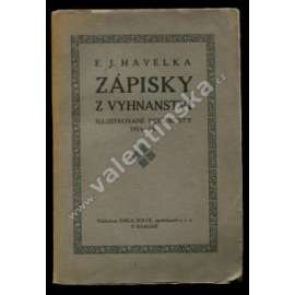 Zápisky z vyhnanství. Illustrované dokumenty 1914 - 1916 (první světová válka, Rakousko Uhersko, legie, legionáři)