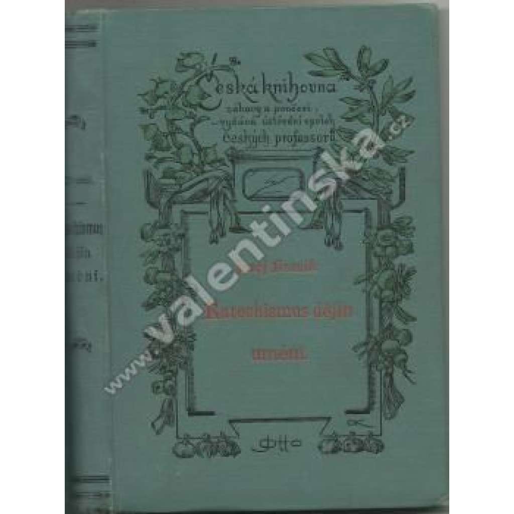 Katechismus dějin umění (edice: Česká knihovna zábavy a poučení, č. 3) [Historie umění, mj. Egypt, starověk, Staré Řecko, Římská říše, Byzanc, Gotika v Čechách, renesance, baroko; secesní vazba]