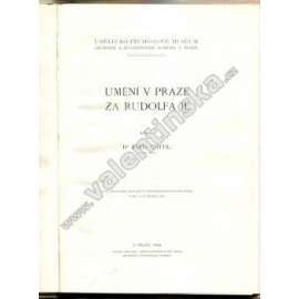 Umění v Praze za Rudolfa II. (malířství, sochařství, užité umění, císař Rudolf II., rudolfínský manýrismus, mj. Adrian de Vries, Stevens, Hans von Aachen, Spranger, Sadeler)