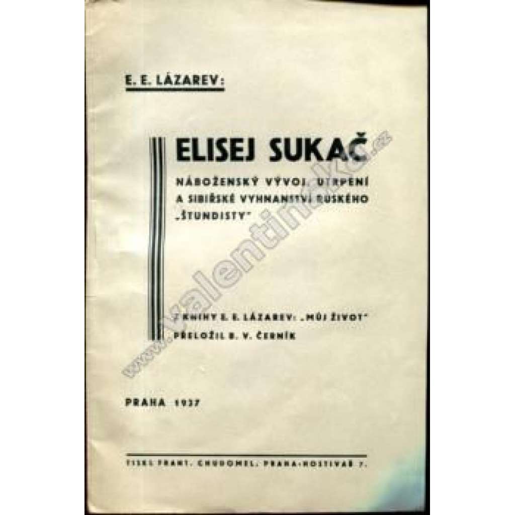 Elisej Sukač. Náboženský vývoj, utrpení a sibiřské vyhnanství ruského "štundisty" (Rusko)