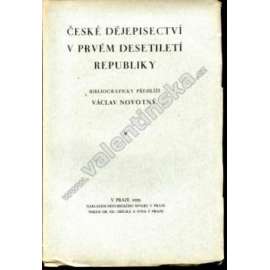 České dějepisectví v prvém desetiletí republiky (historie, historická věda, pomocné vědy historické)