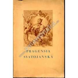 Pragensia svatojánská. Sborník statí o kultuře českého baroka (Svatý Jan Nepomucký - k výročí svatořečení; mj. Svatojanské malířství pražské, Obrázky Svatojanské, Freskové malířství v Praze, Sklo svatojanské aj.)