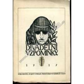 Divadelní vzpomínky (edice: Umělecké snahy, sv. 80) [divadlo, divadelní kritika, Eduard Vojan, Hana Kvapilová, Vrchlický - Noc na Karlštejně, Sarah Bernhardt, K. S. Stanislavskij, Italský Hamlet]