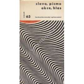 Slovo, písmo, akce, hlas [k estetice kultury technického věku - výběr z esejů, manifestů a uměleckých programů druhé poloviny 20. století]