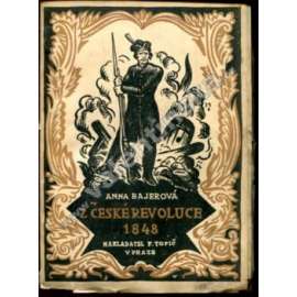 Z české revoluce 1848 (revoluce 1848, historie, mj. Záhadný výstřel, J. Kajetán Tyl za doby konstituční, Karel Havlíček ve vyšetřování r. 1848, Budějovická episoda z r. 1848)