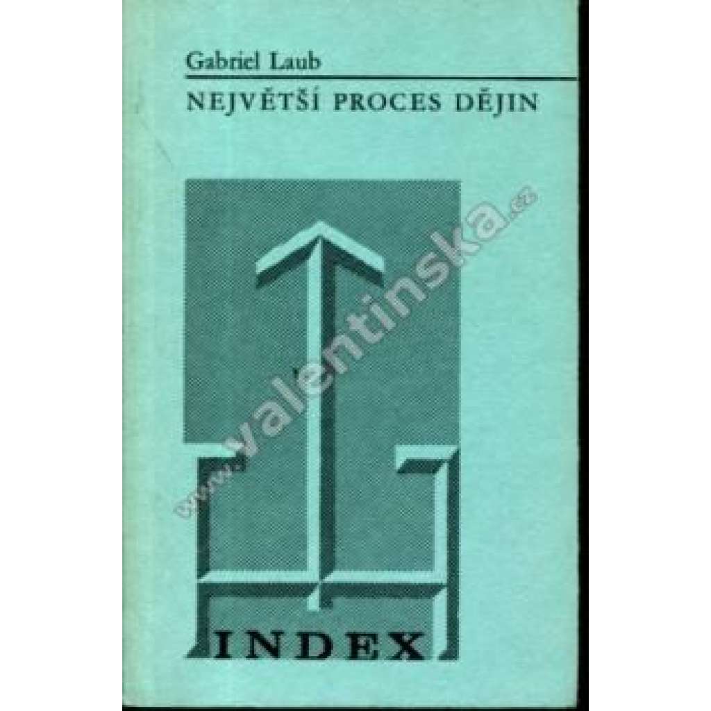 Největší proces dějin (povídky, Index, exilové vydání)