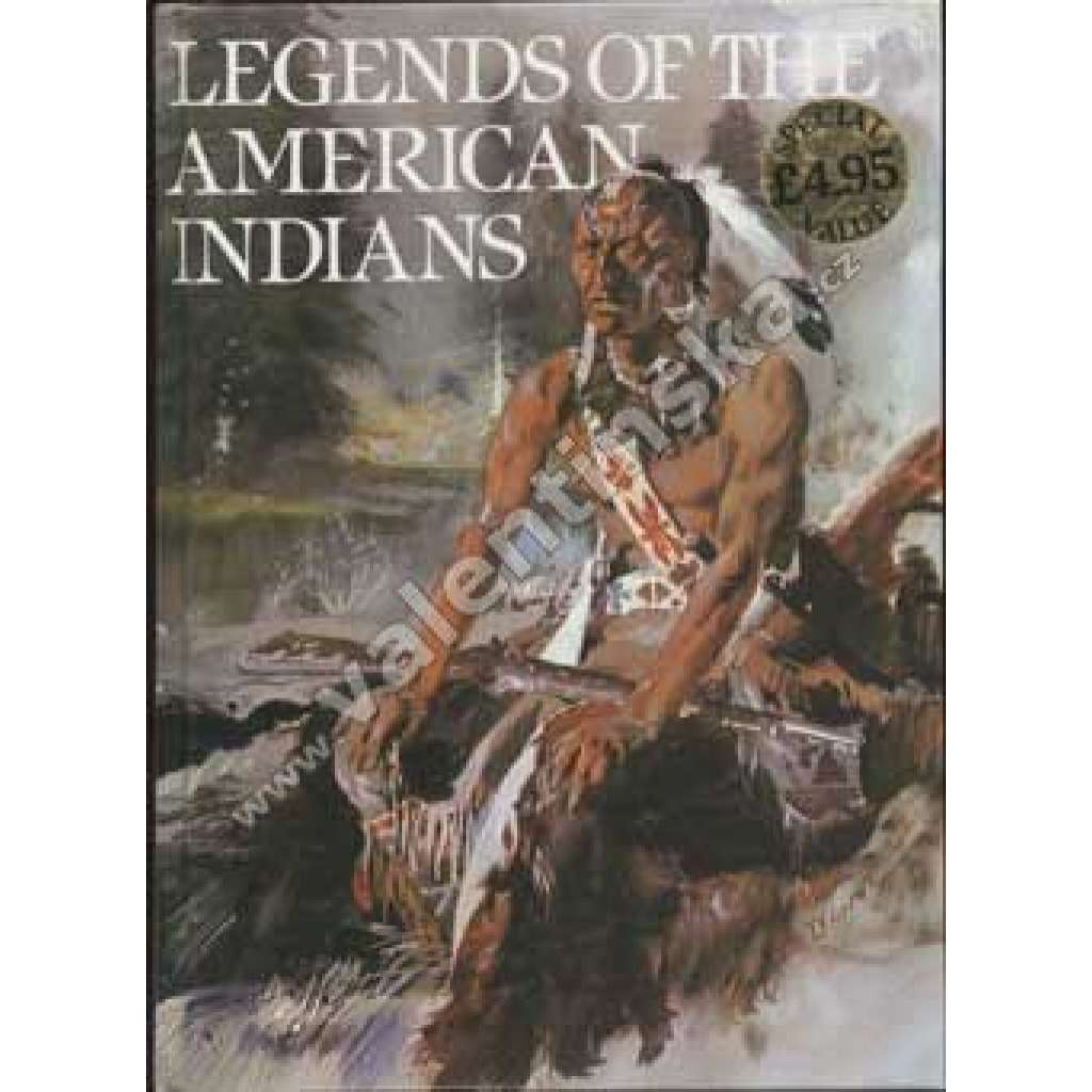 Legends of the american indians (Legendy amerických indiánů, indiáni, mj. Duch Llana Estacada, Poslední Mohykán; ilustrace Zdeněk Burian)