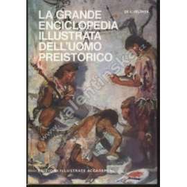 La grande enciclopedia illustrata dell'uomo preistorico (italsky) - člověk v pravěku