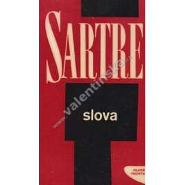 Slova (edice: Kapka, sv. 79) [Jean Paul Sartre - autobiografická esej o jeho dětství a mládí; obálka Jaroslav Šváb, překlad Dagmar Steinová]