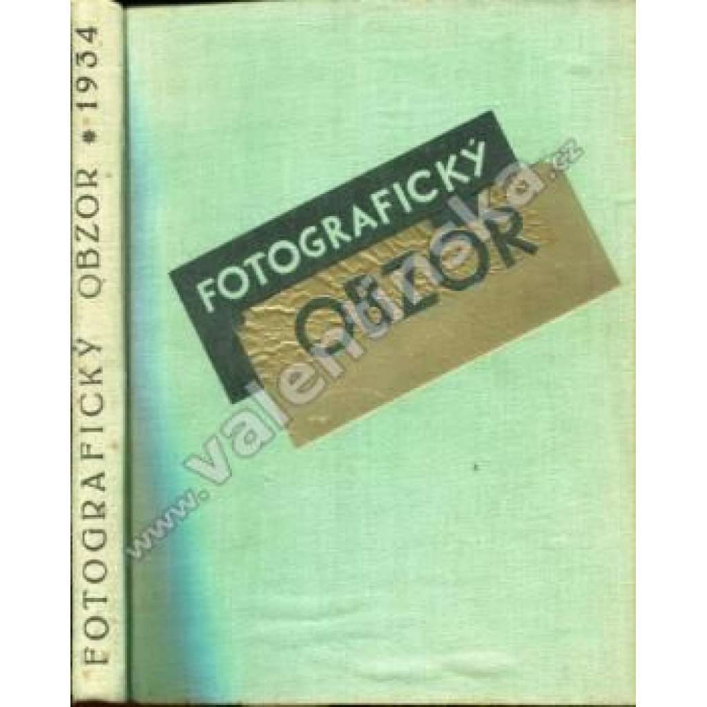 Fotografický obzor, ročník XLII. 1934 (časopis, fotografie, mj. Barevný film v biografu; Co dokáže Rolleiflex; Fotografický akt u nás; Sociální fotografie; fotografie - K. Hájek, V. Jírů)