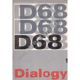 Dialogy č. 1/1968 (časopis, mj. Sociální kritika, Velikost a bída demokracie, Popularisace vědy)